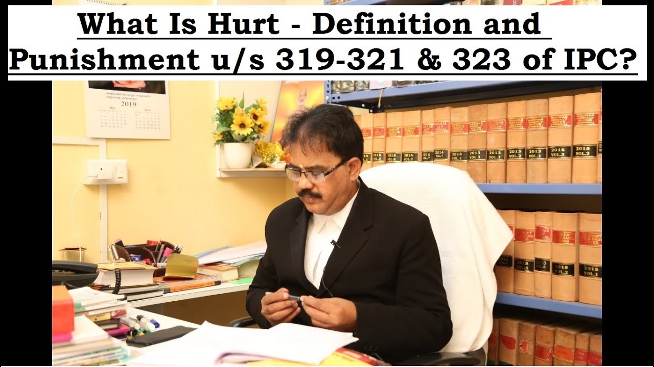 What Is Hurt Definition And Punishment U s 319 321 323 Of IPC YouTube