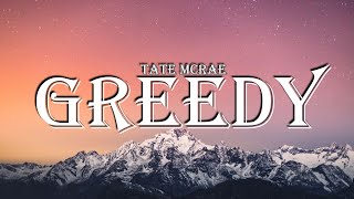 Tate McRae - Greedy (Lyrics)