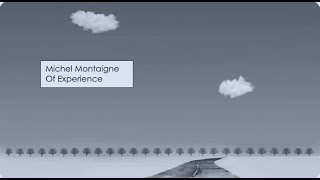 Michel Montaigne - Of Experience