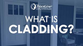What is Cladding?