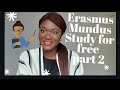 ERASMUS MUNDUS _ PART 2. HOW TO STUDY IN EUROPE FOR FREE (my experience)