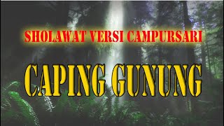 CAPING GUNUNG versi sholawat,