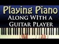 Piano and Guitar: Tips for Playing Together