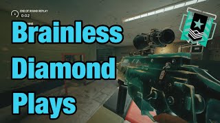 Brainless Diamond Plays - Rainbow Six Siege