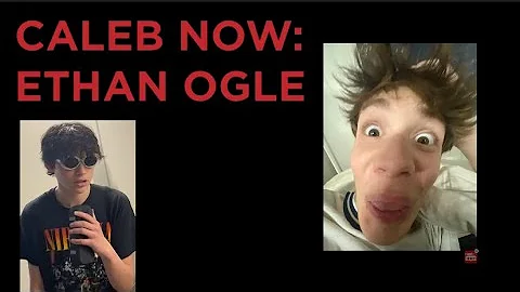 CALEB NOW: Ethan Ogle