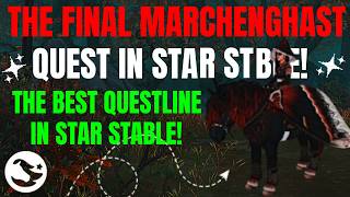THE FINAL MARCHENGHAST QUESTLINE IN STAR STABLE!