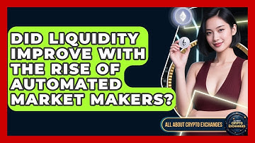 Did Liquidity Improve With the Rise of Automated Market Makers? | All About Crypto Exchanges News