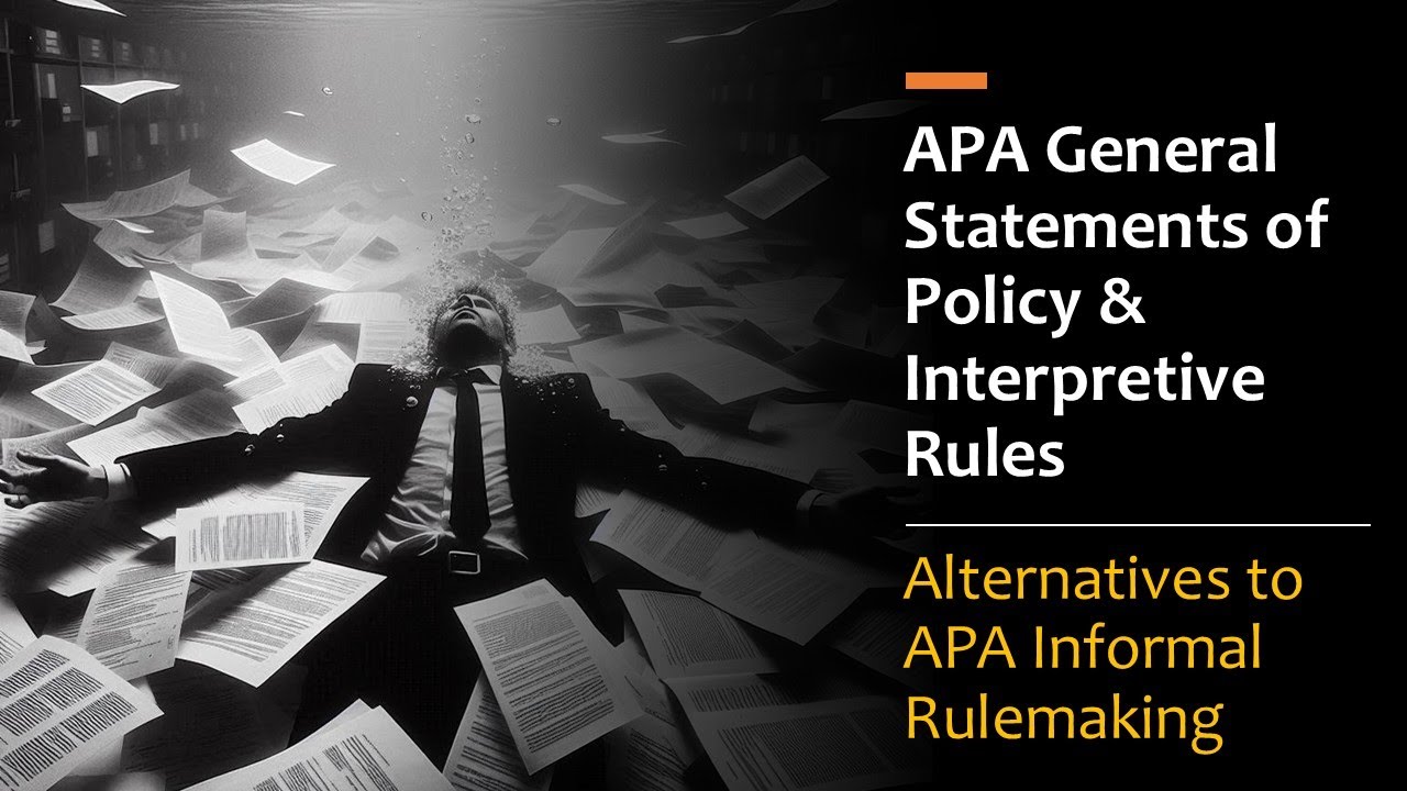 General Statements of Policy & Interpretive Rules - Exceptions to APA § 553 Requirements