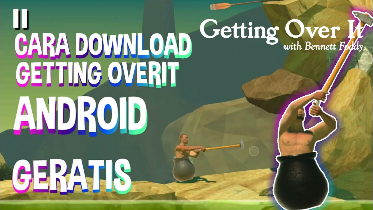 [Android]Cara Download GETTING OVER IT Asli!!Geratis!! YouTube