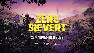 ZERO SIEVERT | Early Access Launch Date Trailer [4K]