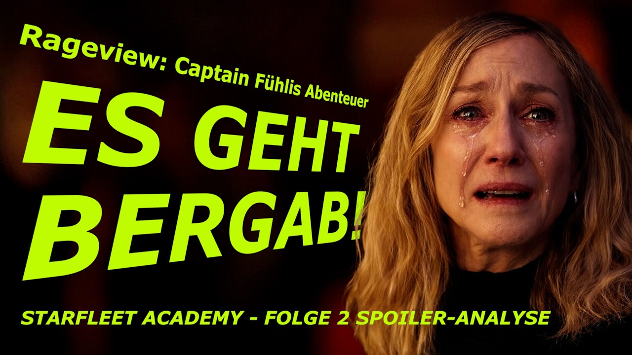 Starfleet Academy - Folge 2 - es wird schlimmer: Rageview & Spoiler-Analyse