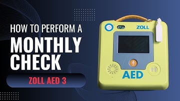 Monthly Maintenance Check for a Zoll AED 3