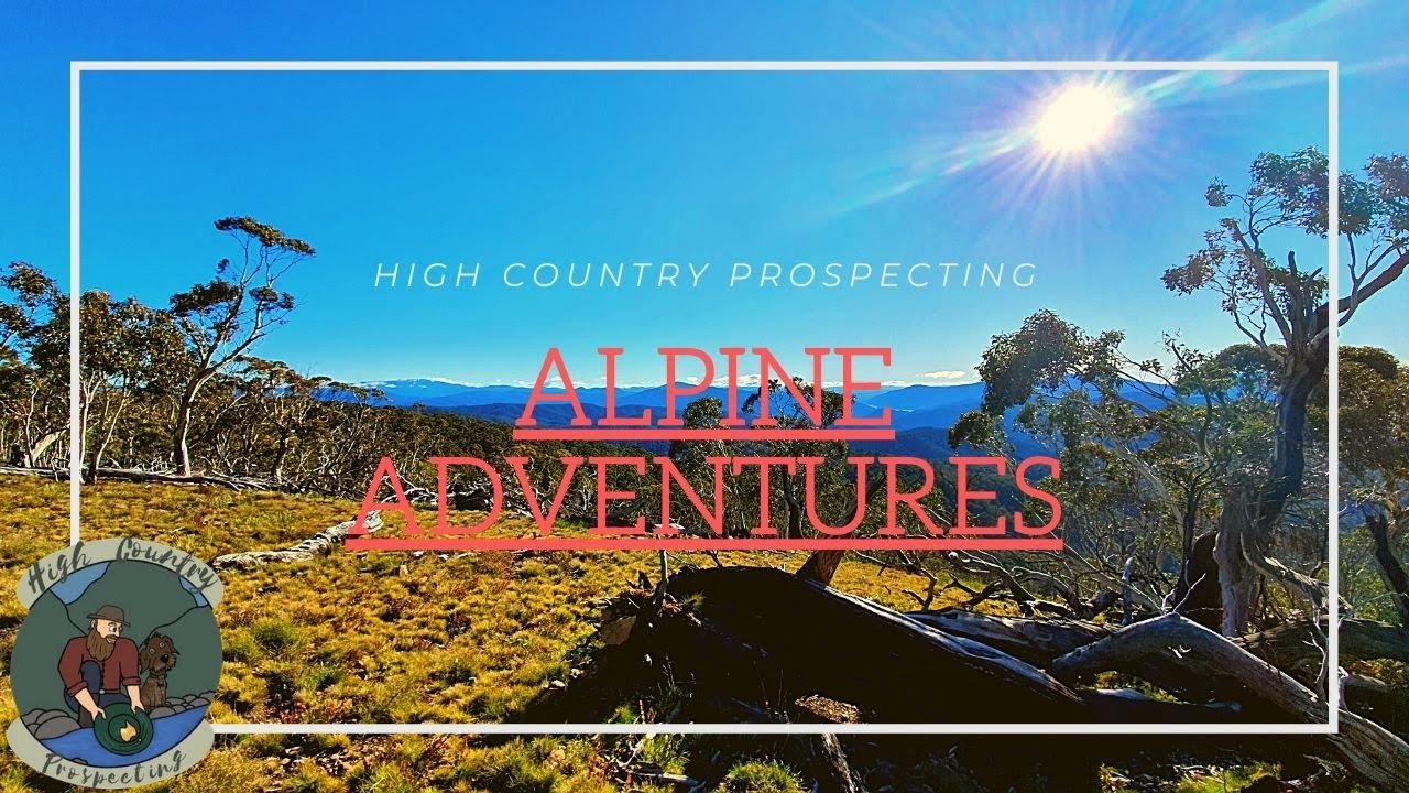 Alpine Adventures - An overnight trip to the Mountains exploring Gold Mining Relics.