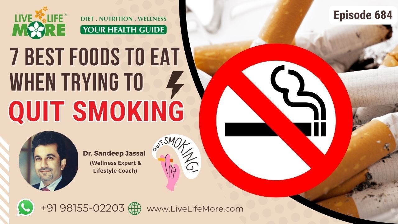 7 Best Foods to Eat When Trying to Quit Smoking - Quit Smoking Foods To Eat in Hindi - Dr. Jassal