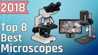 Top 8 Best Microscopes 2018