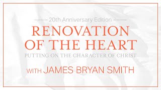 Renovation of The Heart 20year Anniversary -  James Bryan Smith