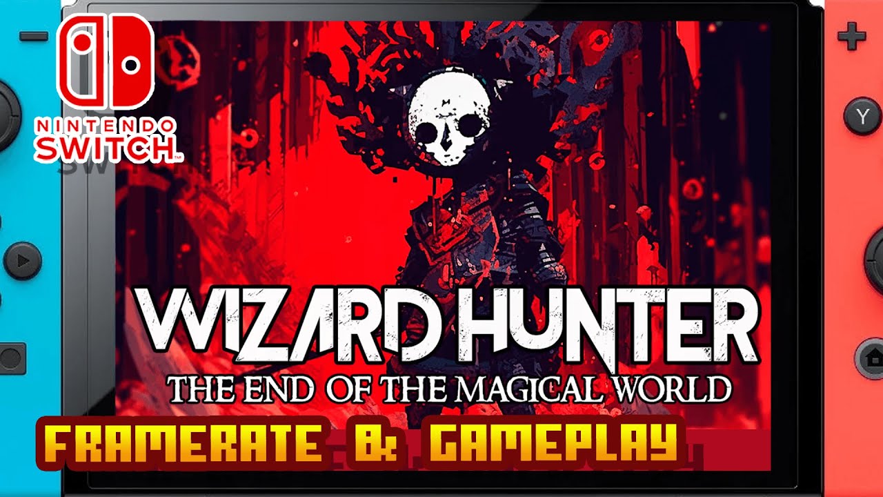 Wizard Hunter: The End of the Magic World - (Nintendo Switch