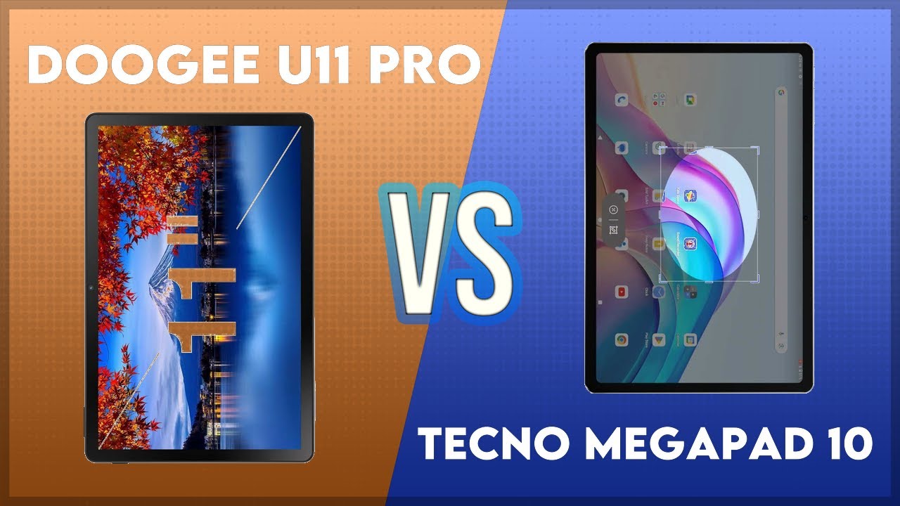 Doogee U11 Pro vs Tecno Megapad 10 Comparison
