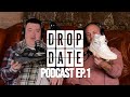 Hello world the drop date podcast has arrived  the drop date podcast thedropdate sneakers