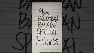 9pm draw bagdokan banatan special 1 combination