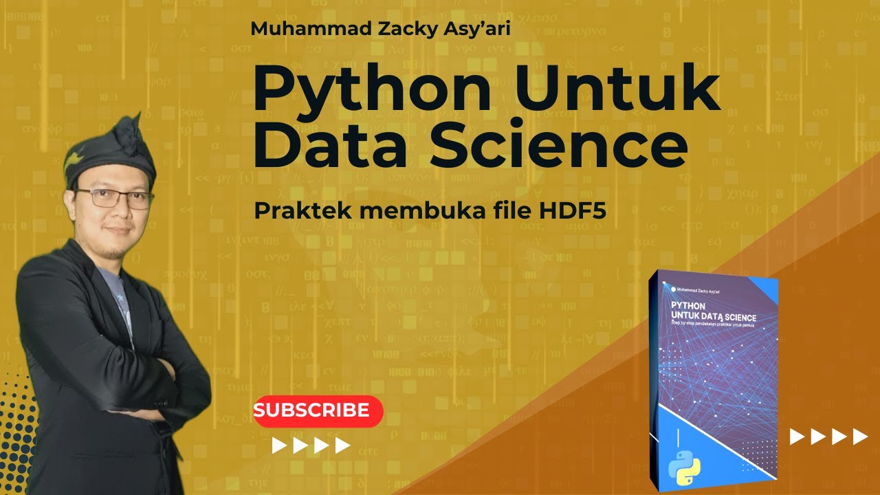 Python Untuk Data Science 59 - Python untuk data Science Praktek membuka file HDF5 - YouTube