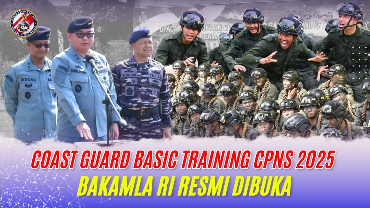 Coast Guard Basic Training Personel CPNS 2025 Bakamla RI Resmi Dibuka