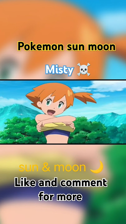 MISTY| Pokemon sun & moon 🌙 #pokemonsunandmoon #pokemon #anime
