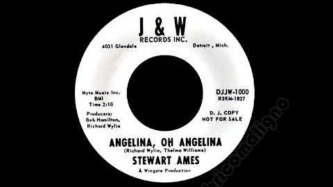 Stewart Ames - Angelina, Oh Angelina