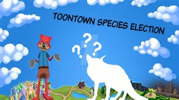 Toontown | The Species Election
