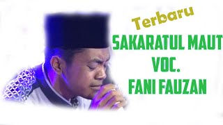 KETIKA AJAL MENDEKAT" Voc. Fani Fauzan