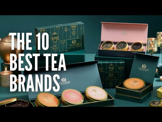 These are The 10 Best Tea Brands ! class=
