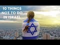 10 Things NOT to Do in Israel