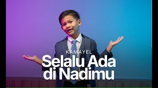 Prince Poetiray & Quinn Salman - Selalu Ada di Nadimu (OST. Film JUMBO) COVER BY KAMAYEL