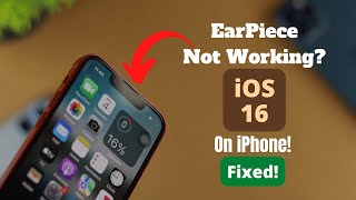 Earpiece not Working iPhone After iOS 16 Update?  Fix Ear Speaker!