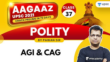AAGAAZ UPSC CSE/IAS Prelims 2021 | Polity by Pawan Sir | AGI & CAG