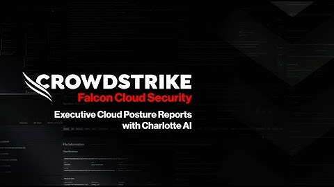 Executive Cloud Posture Reports with Charlotte AI: Demo Drill Down