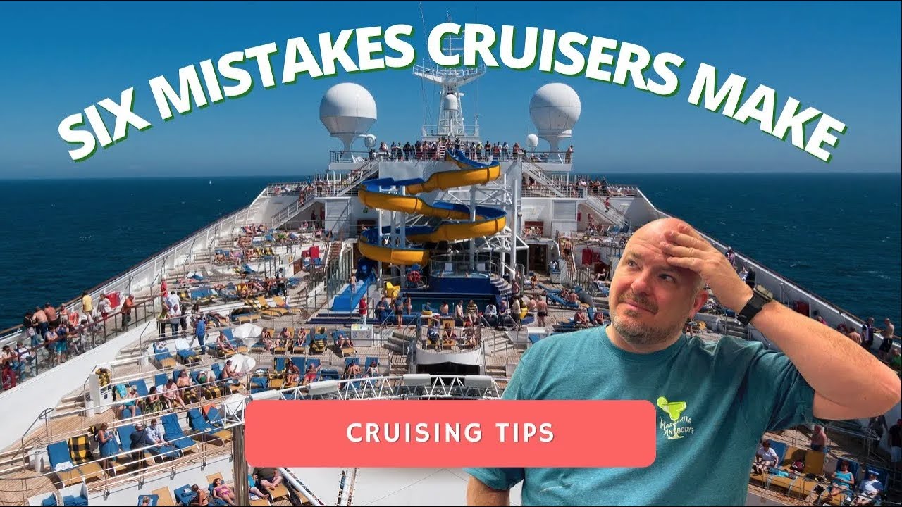 Avoid These Cruise Mistakes!