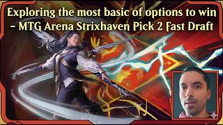 Exploring the most basic of options to win - MTG Arena Pick 2 Fast Draft