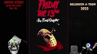 Movie night with the boys Vol. 38 Friday the 13th part 4 the final Chapter