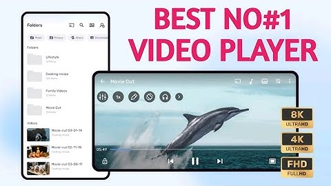 best video player for android | 4k video player | all format video player for android