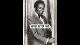 You’ll Never Find Another Love Like Mine - Lou Rawls (Lyrics) MusicDevolution