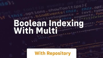 boolean indexing with multi