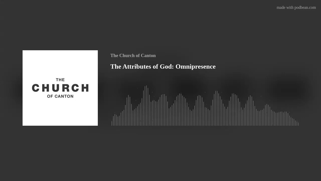 The Attributes of God: Omnipresence