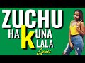 Zuchu Hakuna Kulala Lyric