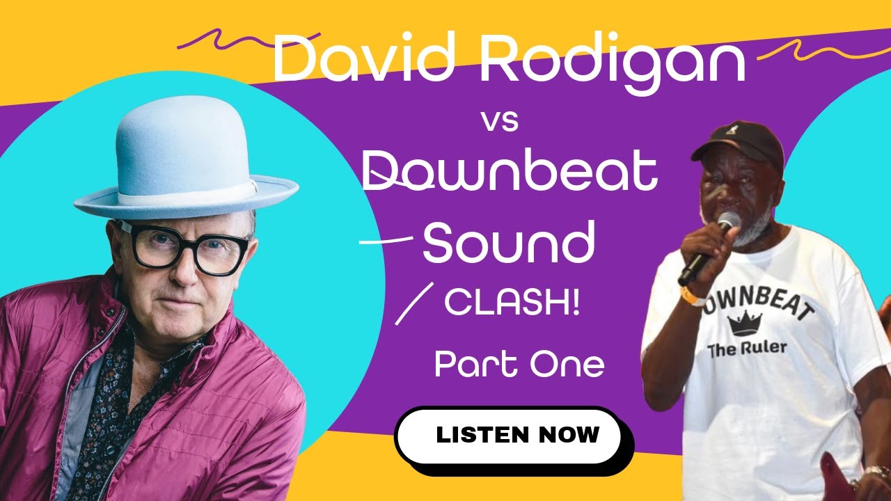 David Rodigan vs Downbeat Sound!! Part One 