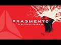 FRAGMENTS | Deep Focus Psybient Music