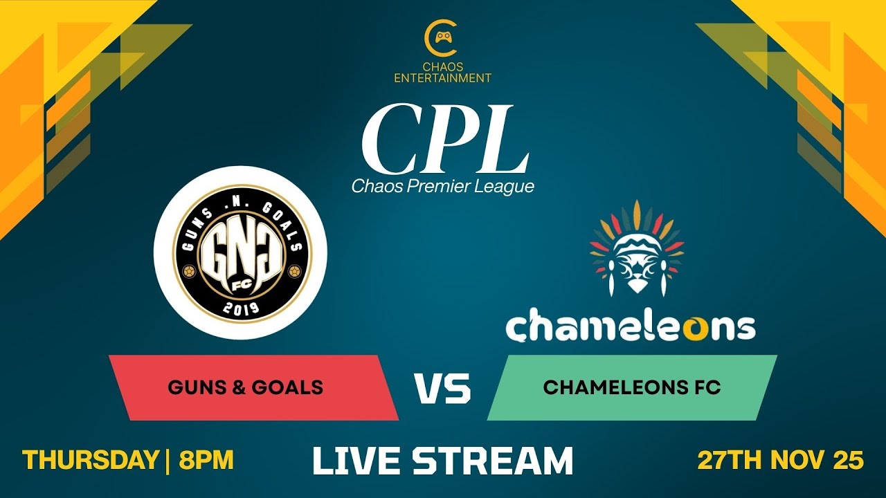 Guns & Goals FC vs Chameleons FC | Chaos Premier League 2025 | Season 10