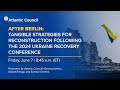 After Berlin: Tangible strategies for reconstruction following the 2024 Ukraine Recovery Conference