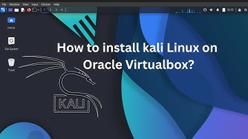 Installing Kali Linux on Oracle Virtualbox.