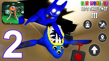 Ban Monster Life Challenge 3 - Gameplay Walkthrough Part 2 (Android, iOS)